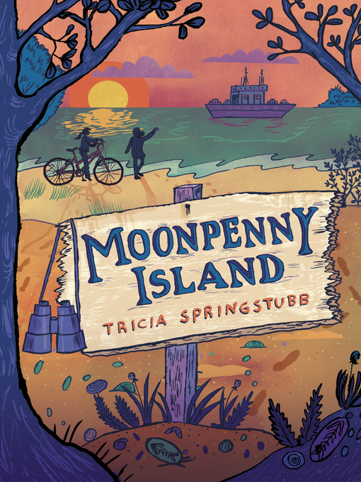 Title details for Moonpenny Island by Tricia Springstubb - Wait list